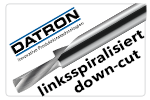 DATRON Einschneider, linksspiralisiert, rechtsschneidend