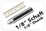 FIRSTATTEC CHAMFER 1/8“ SHANK