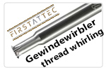 FIRSTATTEC GEWINDEWIRBLER